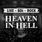 Heaven in Hell - 80's Rock Live