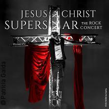 Jesus Christ Superstar - The Rock Concert 21.03.2027 Dreiländerhalle