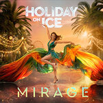 Holiday on Ice - MIRAGE - mit Gaststars M. Hase & N. Volodin