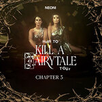 NEONI - HOW TO KILL A FAIRYTALE TOUR