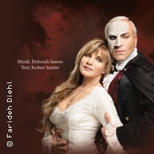 Das Phantom der Oper - Die Originalproduktion von Sasson/Sautter 06.03.2027 Großes Kulturhaus Bad Füssing
