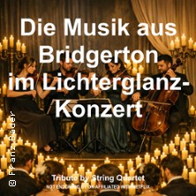 Die Musik aus Bridgerton im Lichterglanz-Konzert - Tribute by String Quartet 12.06.2026 Stadttheater