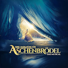 Drei Haselnüsse für Aschenbrödel - Das Musical 20.12.2026 Dreiländerhalle
