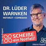 Dr. Lüden Warnken - Scheiße, ein Notfall!