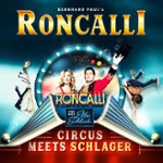 Circus-Theater Roncalli: Circus meets Schlager| Preview