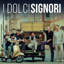 I Dolci Signori - Die große Nacht der italienischen Welthits! 27.01.2027 Dreiländerhalle