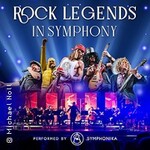 Rock Legends in Symphony - performed by Symphonika