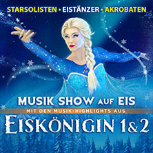 Die Eiskönigin - Die Musik-Show auf Eis 31.03.2027 Dreiländerhalle